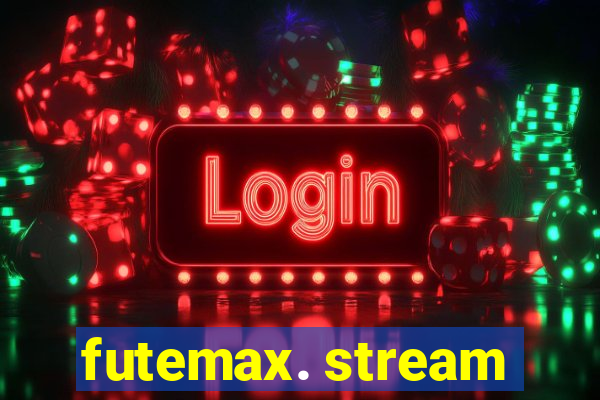 futemax. stream